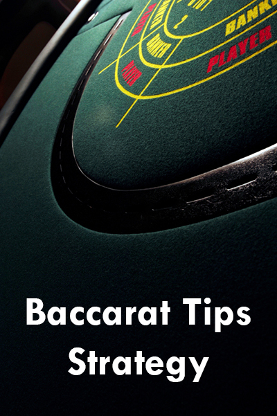 Best Baccarat Tips Strategy