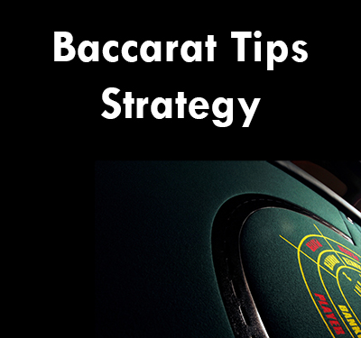 Winning Baccarat Tips Strategy